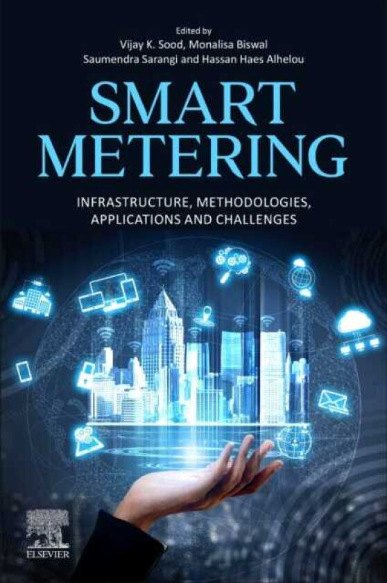 Smart Metering  Infrastructure, Methodologies, Applications, and Challenges