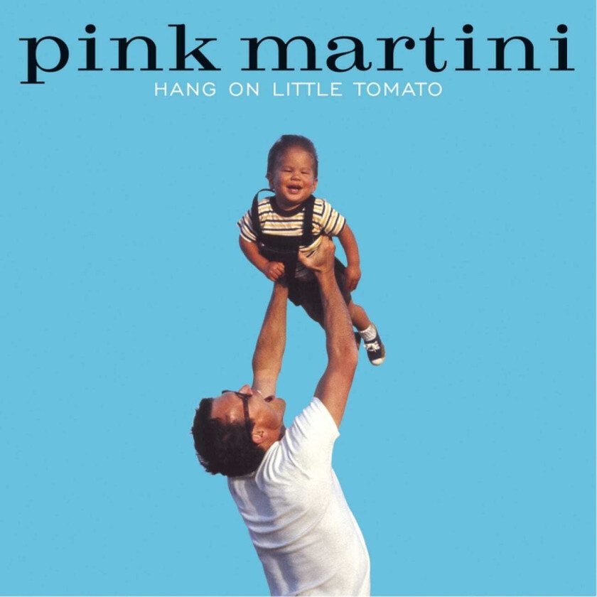 Pink Martini Hang On Little Tomato LP/Vinyl