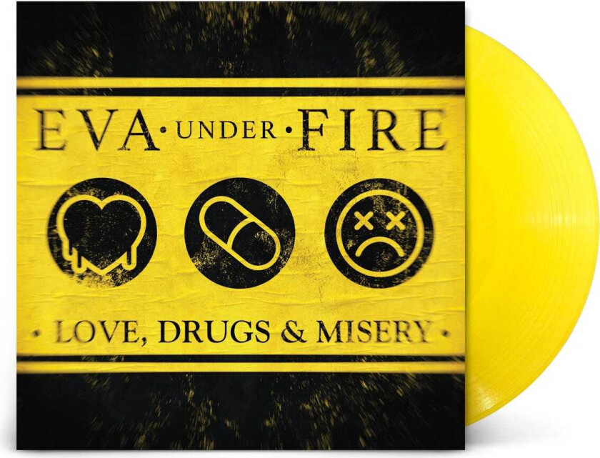 Eva Under Fire Love, Drugs & Misery LP/Vinyl