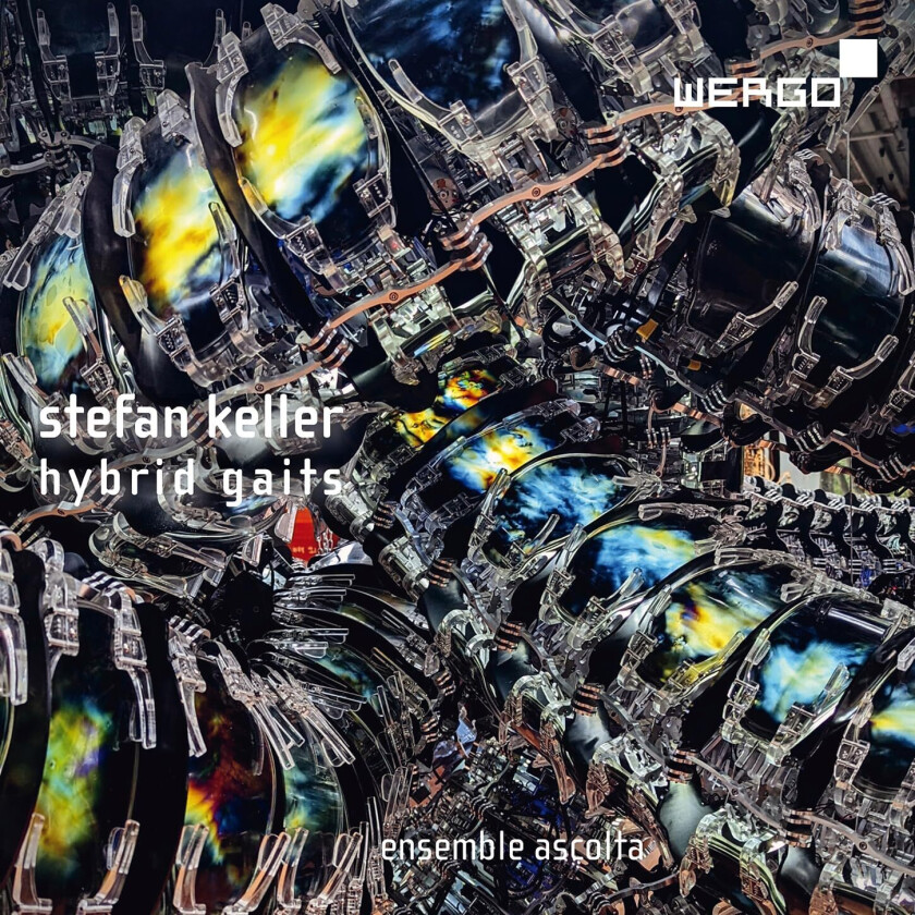 Ensemble Ascolta, Stefan Keller Keller: Hybrid Gaits CD