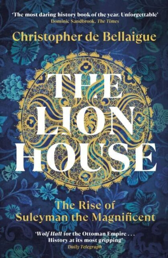 The Lion House av Christopher de Bellaigue