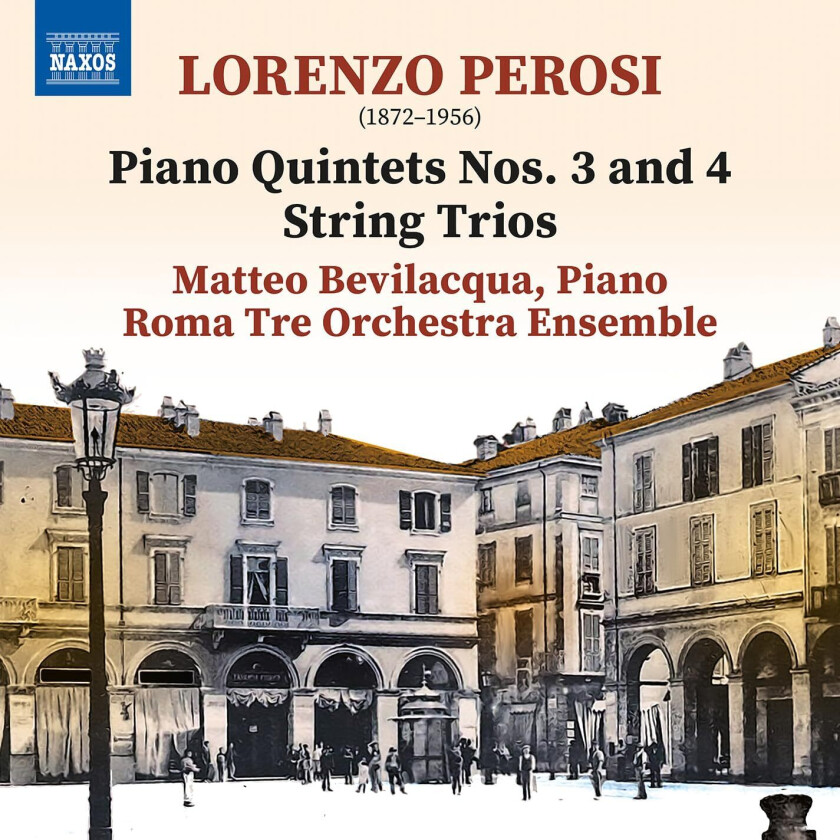 Matteo Bevilacqua, Roma Tre Orchestra Ensemble, Lorenzo Perosi Perosi: Piano Quintets Nos. 34, String Trios CD
