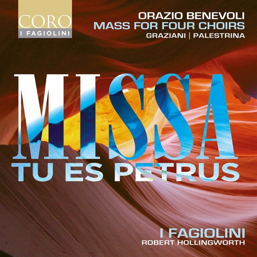 I Fagiolini Choir, The City Musick, Robert Hollingworth, Orazio Benevoli, Bonifazio Graziani, Giovanni Pierluigi Da Palestrina Missa Tu es Petrus CD