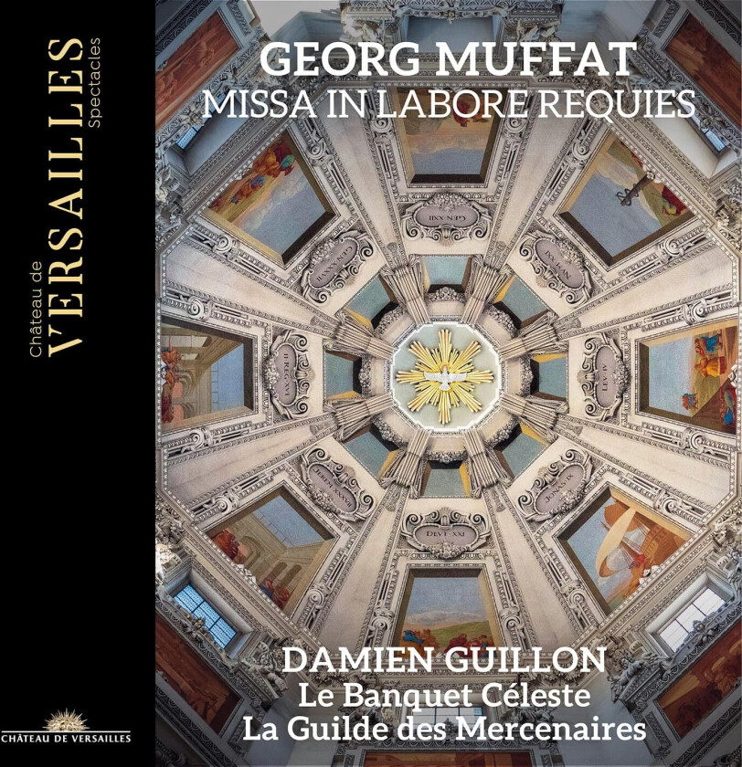 Le Banquet Celeste, La Guilde Des Mercenaires, Damien Guillon, Georg Muffat  Muffat: Missa In Labore Requies  CD