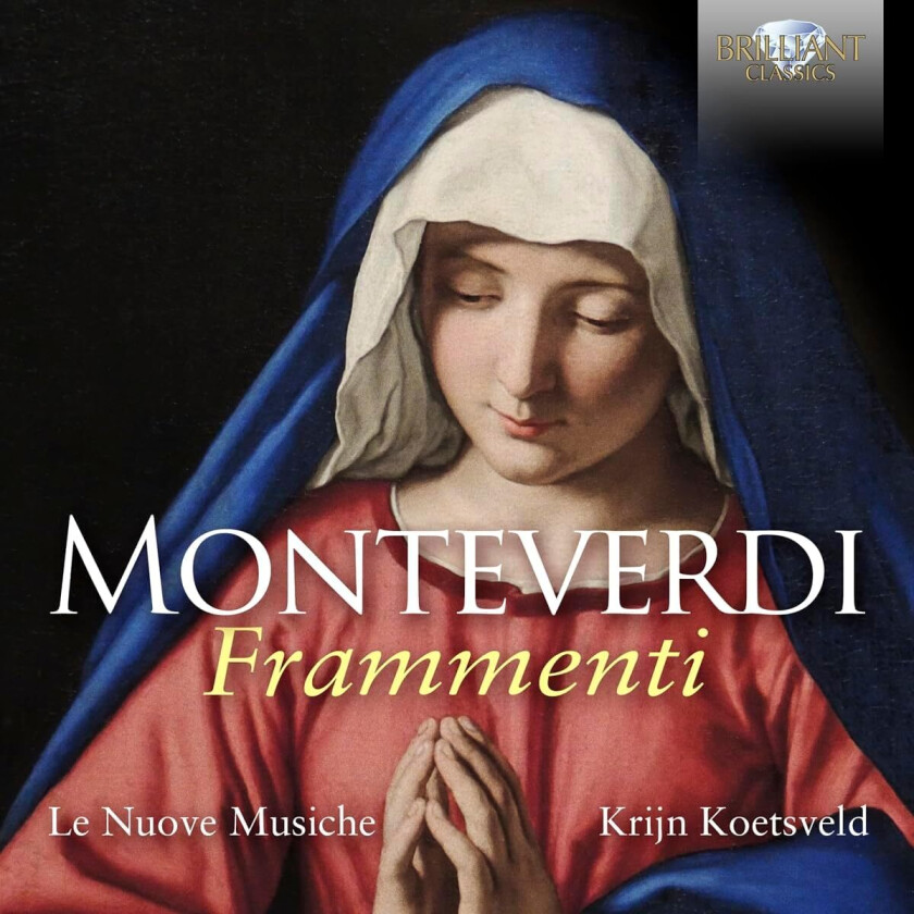 Le Nuove Musiche, Krijn Koetsveld Monteverdi: Frammenti CD