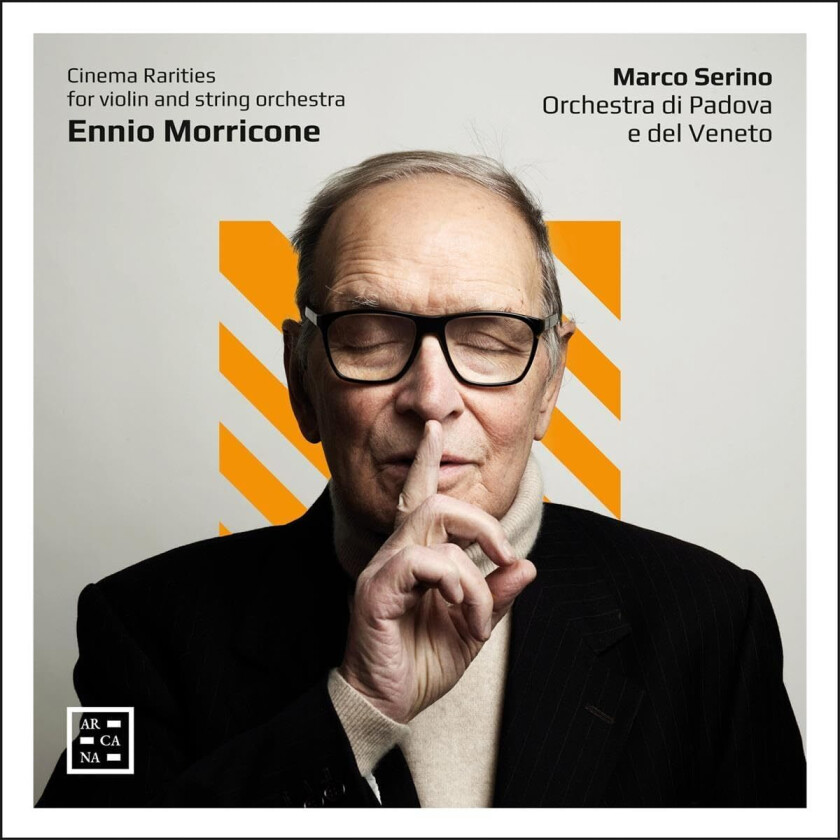 Marco Serino, Orchestra Di Padova E Del Veneto, Ennio Morricone Morricone: Cinema Rarities for Violin & String Orchestra CD