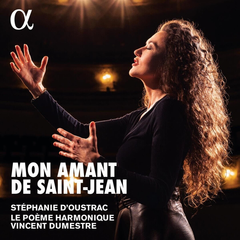 Le Poème Harmonique, Stéphanie D'Oustrac, Vincent Dumestre  Mon amant de SaintJean  CD