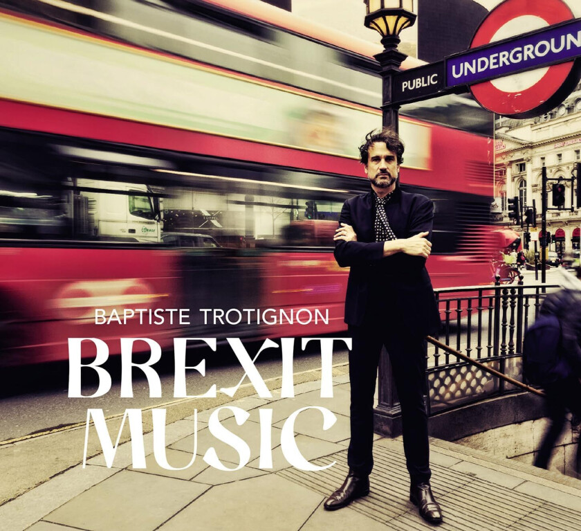 Baptiste Trotignon Brexit Music CD