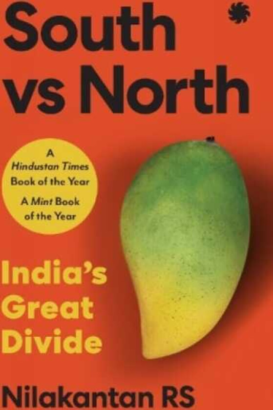 South Vs North India’s Great Divide