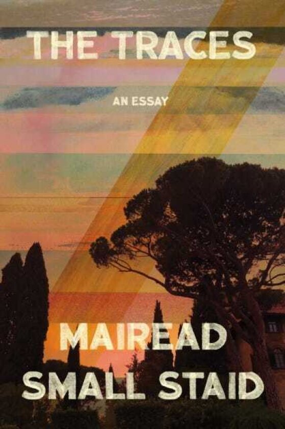 The Traces An Essay