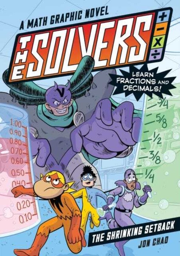 The Solvers Book #2: The Shrinking Setback A Math Graphic Novel: Learn Fractions and Decimals!
