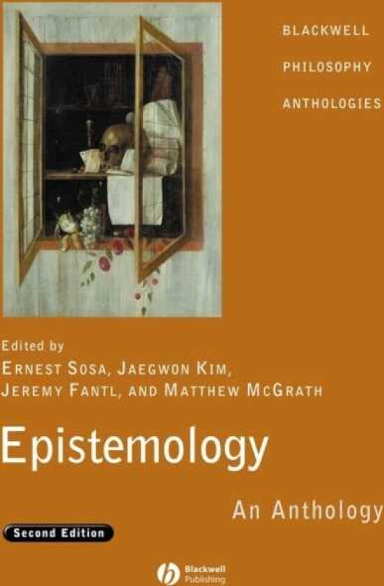 Epistemology An Anthology