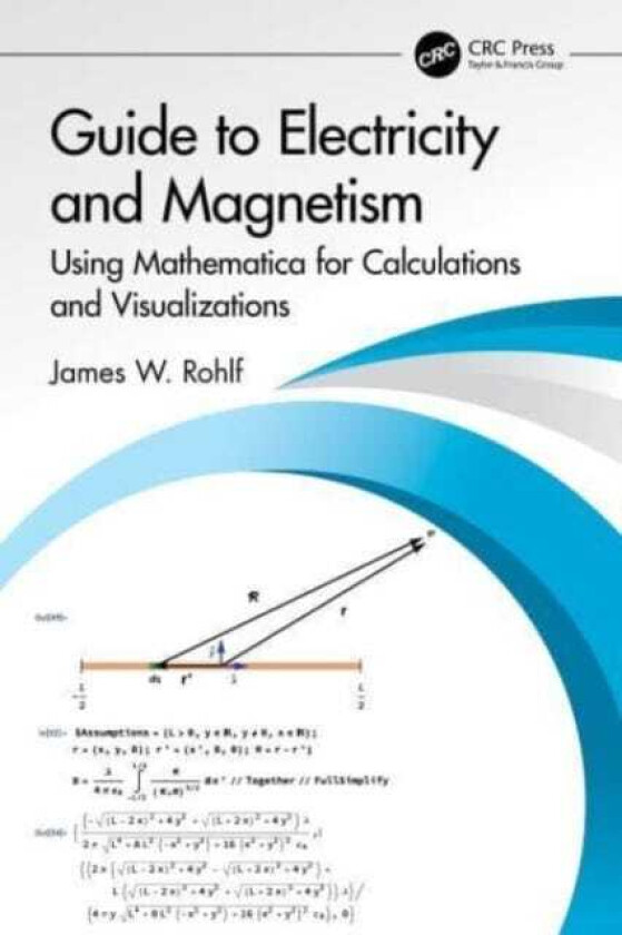 Guide to Electricity and Magnetism  Using Mathematica for Calculations and Visualizations