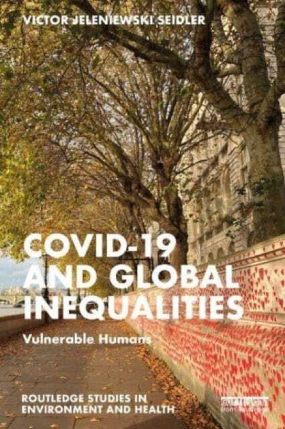 Covid19 and Global Inequalities Vulnerable Humans