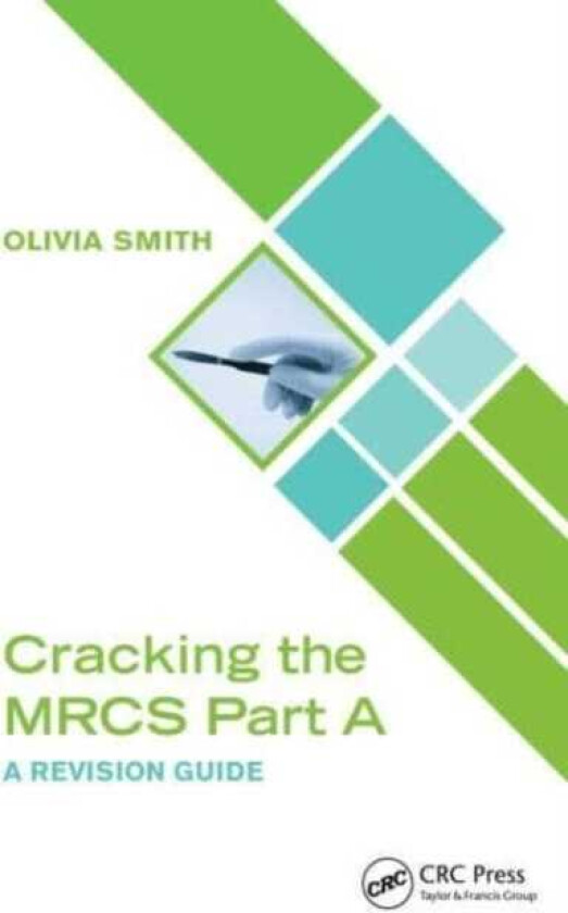 Cracking the MRCS Part A A Revision Guide