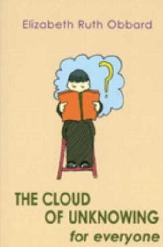 The Cloud of Unknowing for Everyone