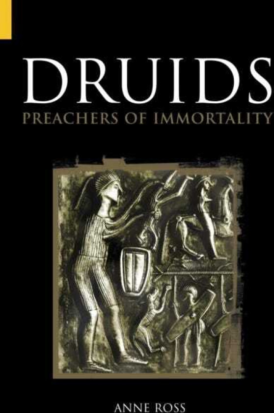Druids Preachers of Immortality