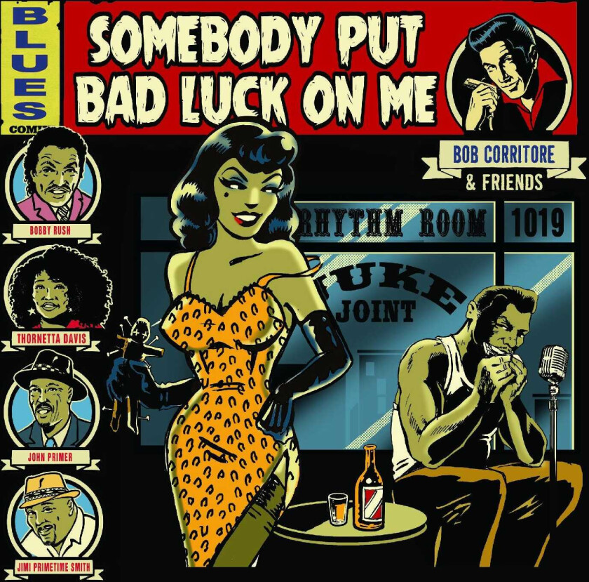 Bob Corritore Bob Corritore & Friends: Somebody Put Bad Luck On Me CD