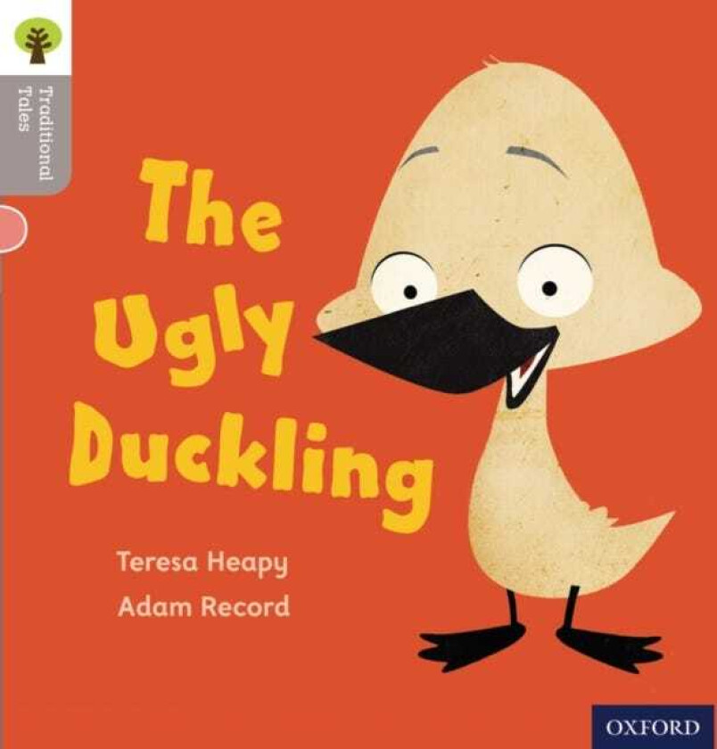 Oxford Reading Tree Traditional Tales: LEvel 1: The Ugly Duckling