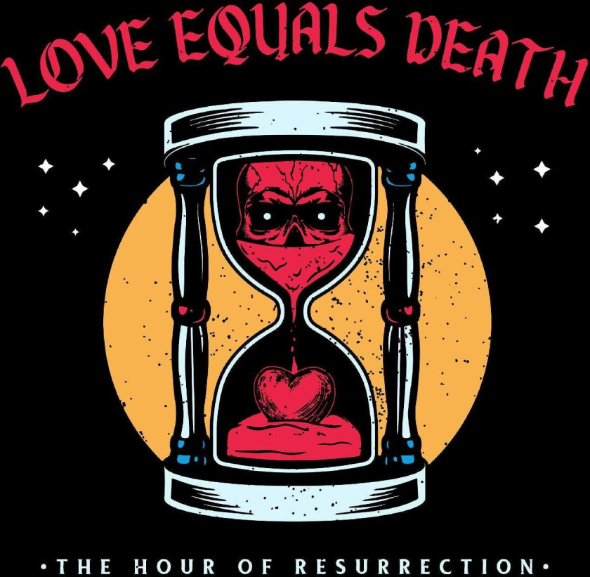 Love Equals Death The Hour Of Resurrection LP/Vinyl
