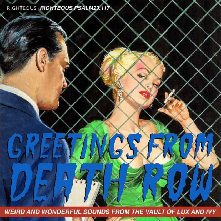 Diverse Artister Greetings From Death Row Weird And Wonderful Sounds From The Vault Of Lux And Ivy CD