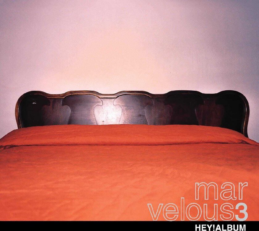 Marvelous 3 Hey! Album LP/Vinyl