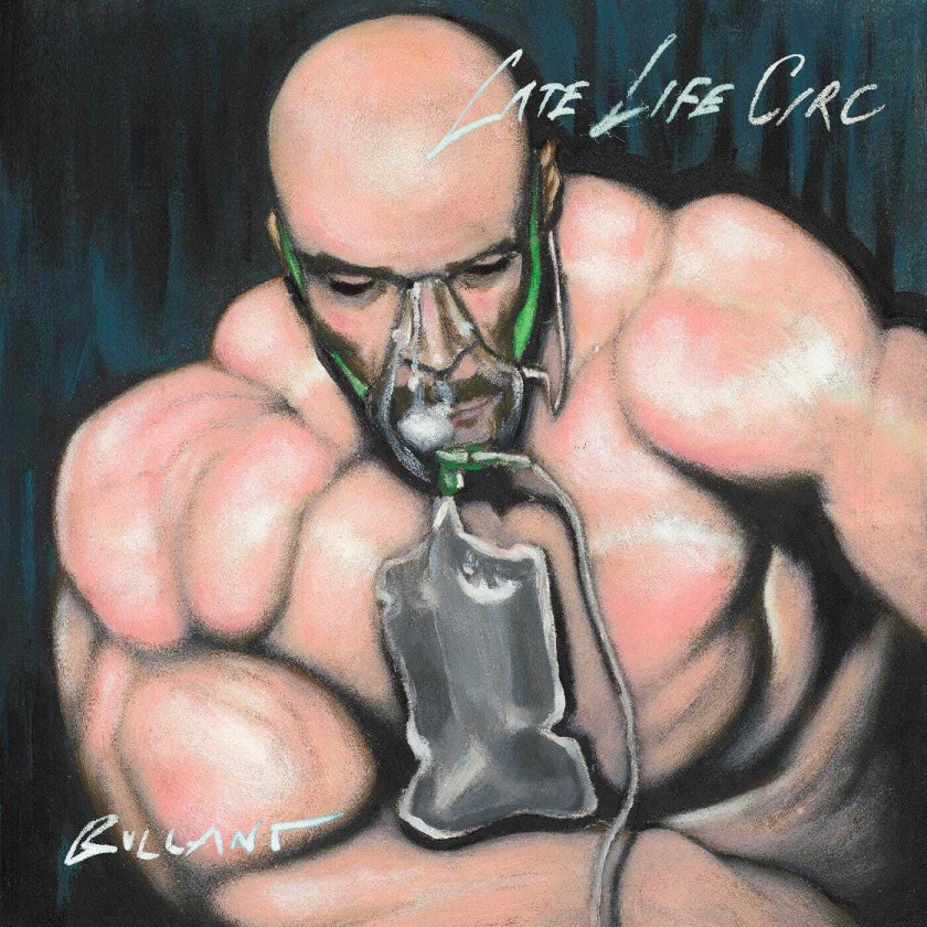 Bullant Late Life Circ LP/Vinyl