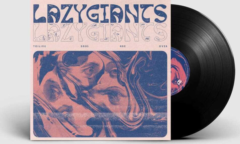 Lazy Giants Toiling Days Are Over LP/Vinyl