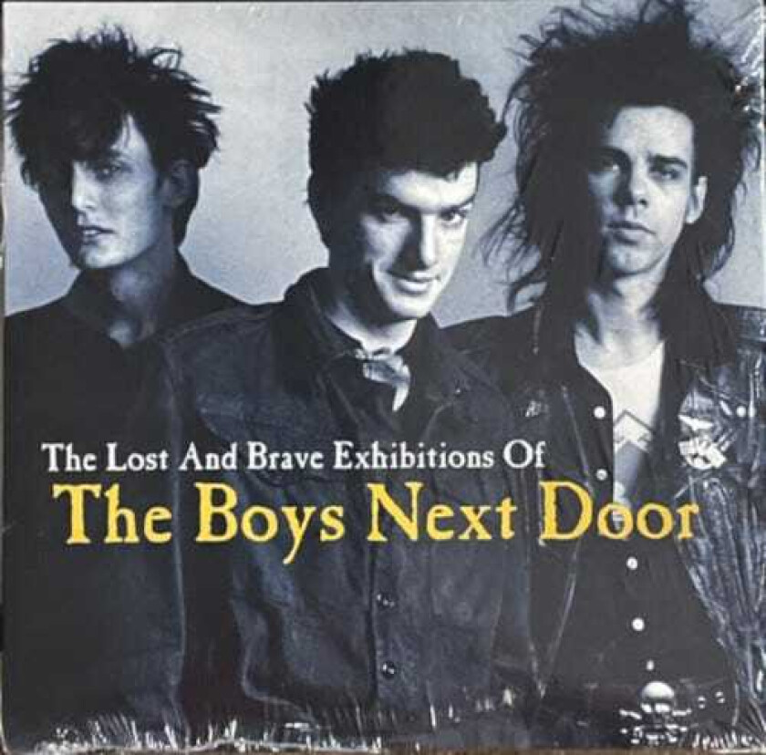 The Boys Next Door, Nick Cave The Lost And Brave Exhibition of The Boys Next Door 7779 LP/Vinyl
