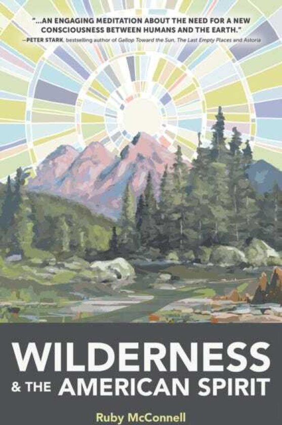 Wilderness and the American Spirit