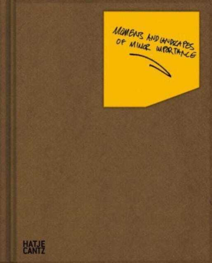 Markus Jokela Moments and Landscapes of Minor Importance