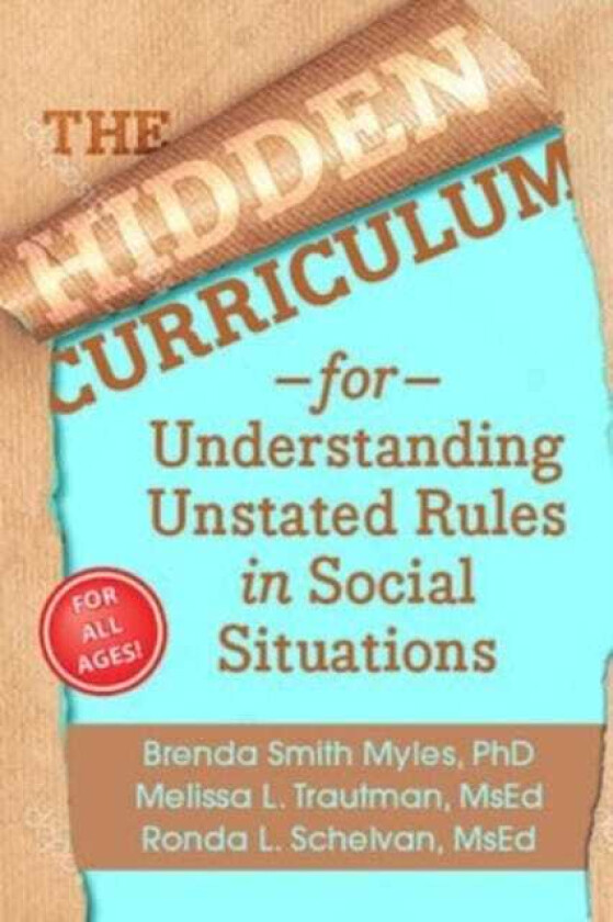 The Hidden Curriculum Understanding Unstated Rules in Social Situations