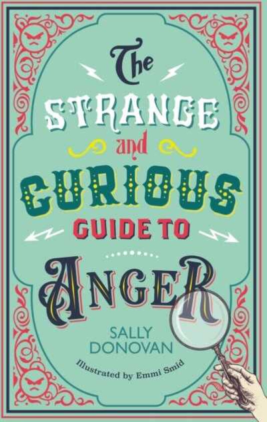 The Strange and Curious Guide to Anger
