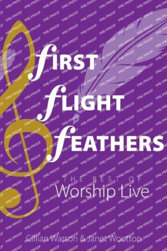 First Flight Feathers  The Best of Worship Live