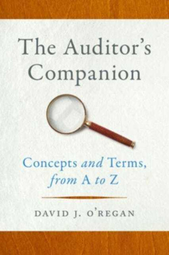 The Auditor's Companion Concepts and Terms, from A to Z