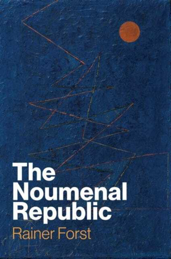 The Noumenal Republic Critical Constructivism After Kant