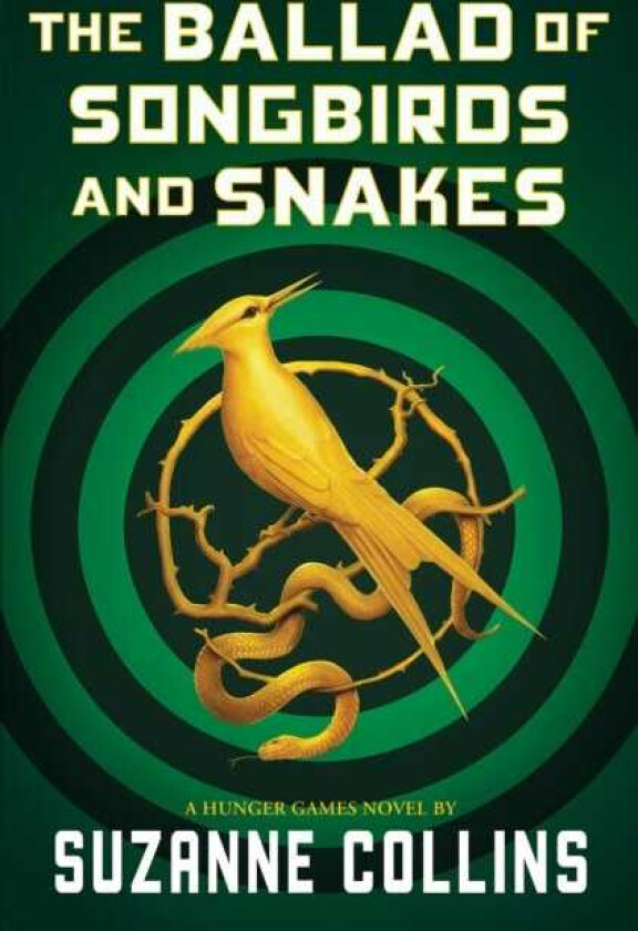 The Ballad of Songbirds and Snakes (A Hunger Games Novel)