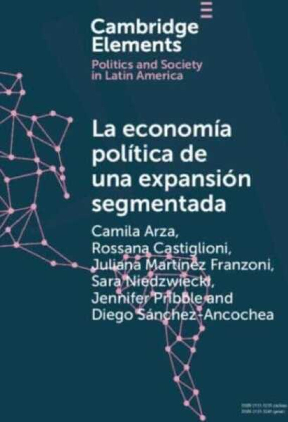 La economia politica de una expansion segmentada Politica social latinoamericana en la primera decada del siglo XXI