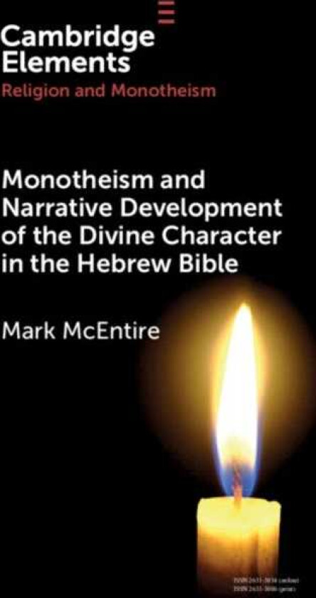 Monotheism and Narrative Development of the Divine Character in the Hebrew Bible