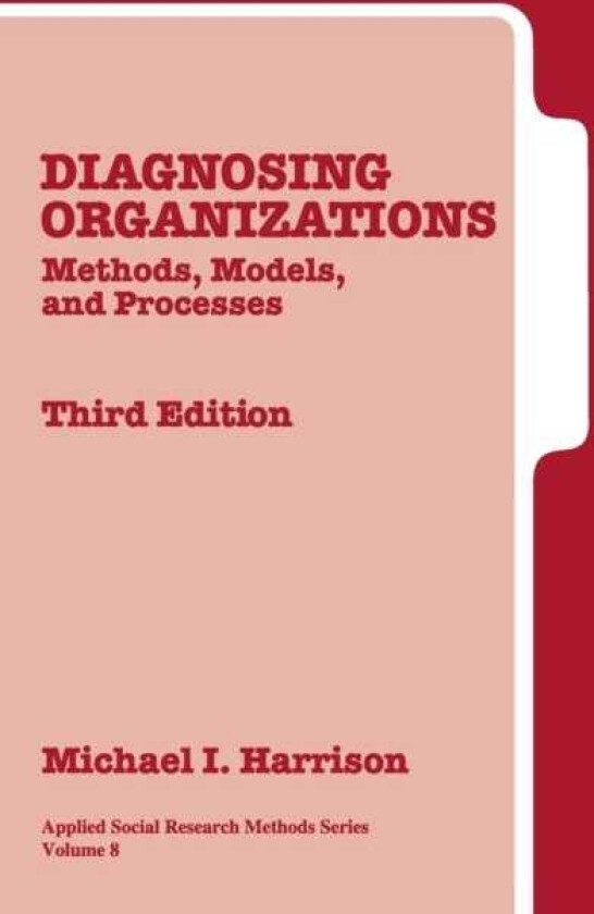 Diagnosing Organizations Methods, Models, and Processes