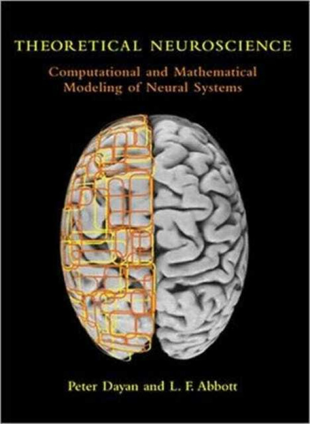 Theoretical Neuroscience Computational and Mathematical Modeling of Neural Systems