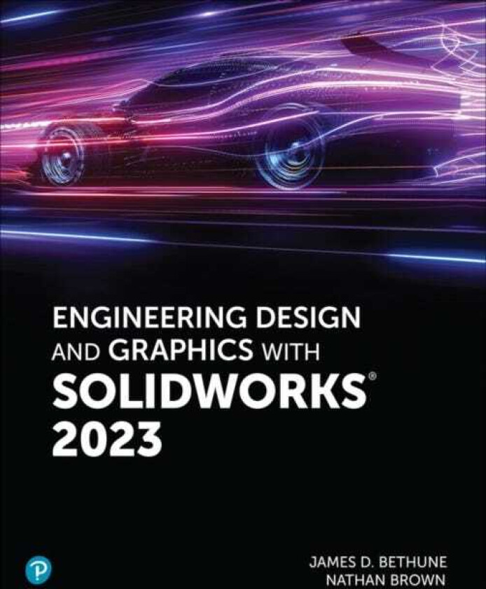 Engineering Design and Graphics with SolidWorks 2023