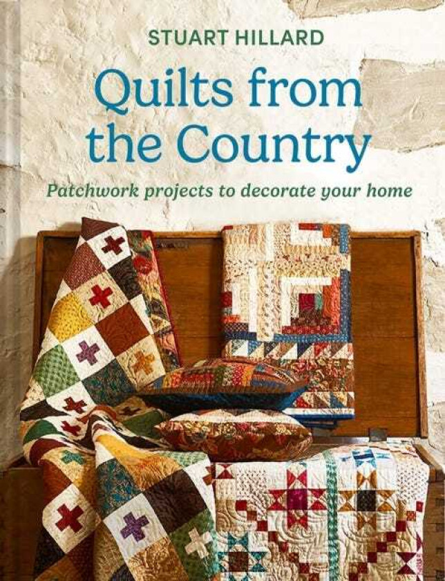 Quilts from the Country Patchwork Projects to Decorate Your Home