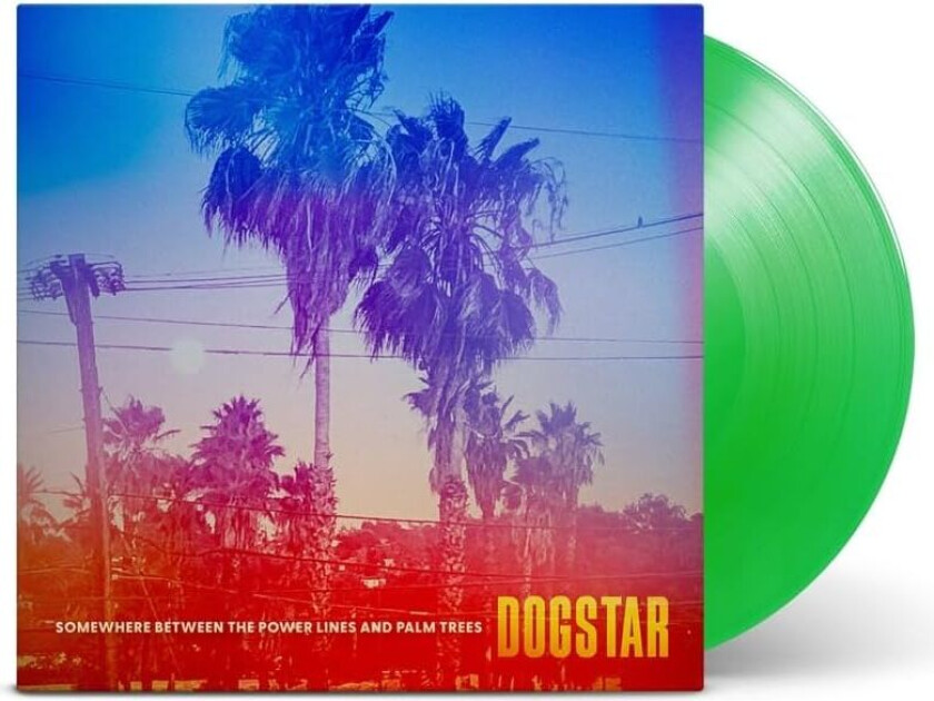 Dogstar Somewhere Between The Power Lines And Palm Trees LP/Vinyl