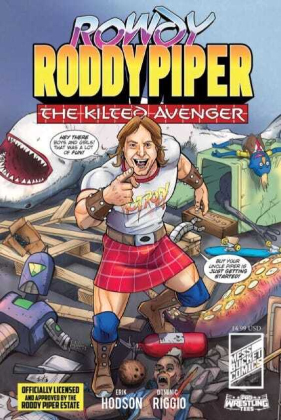 Rowdy Roddy Piper The Kilted Avenger
