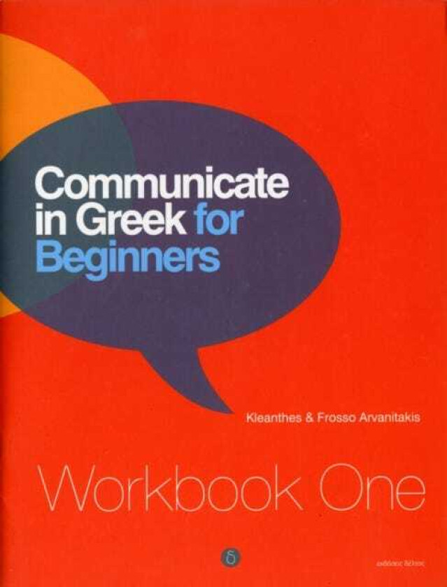 Communicate in Greek for Beginners Workbook 1