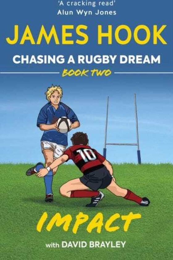 Chasing a Rugby Dream  Book Two: Impact