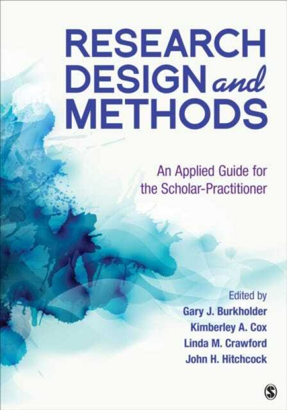 Research Design and Methods An Applied Guide for the ScholarPractitioner