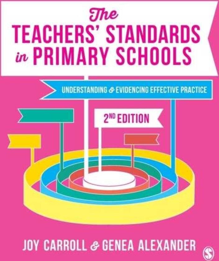 The Teachers’ Standards in Primary Schools Understanding and Evidencing Effective Practice