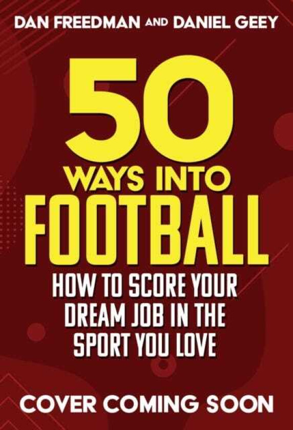 50 Ways Into Football Dream Jobs On and Off the Pitch